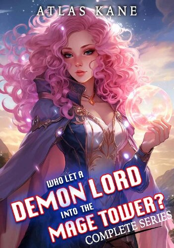 libro gratis Who Let a Demon Lord into the Mage Tower: Complete Series