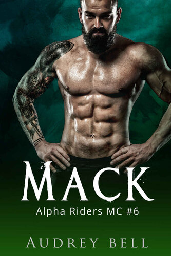 descargar libro Mack: a steamy brother's best friend MC short romance (Alpha Riders MC Book 6)