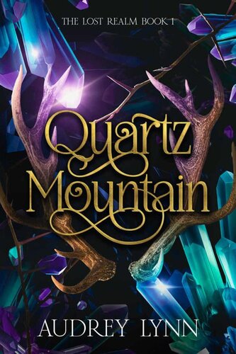 descargar libro Quartz Mountain: The Lost Realm Book 1 (The Lost Realm Series)