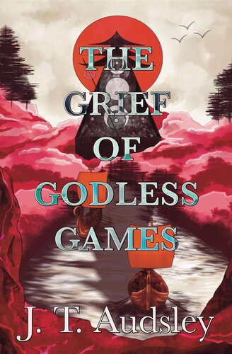 descargar libro The Grief of Godless Games: Book One of the Godless Saga