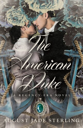 descargar libro The American Duke: A Regency-Era Novel