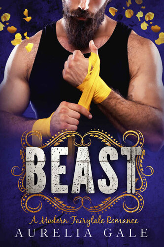 descargar libro Beast: An MMA Fighter Age-Gap Modern Fairytale Retelling (Once Upon a Modern Fairytale)