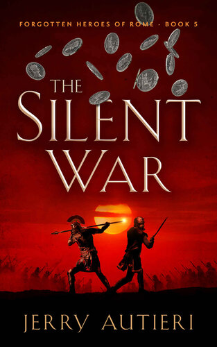 descargar libro The Silent War (Forgotten Heroes of Rome Book 5)