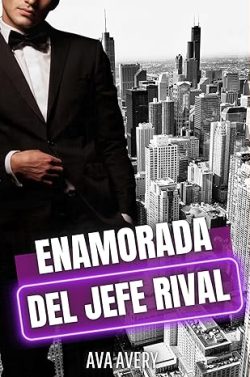 libro gratis Enamorada del jefe rival (Los irresistibles abogados multimillonarios de Nueva York 3)