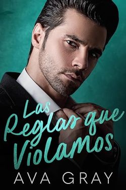 descargar libro Las Reglas que Violamos (Los Millonarios Machos Alfa 19)