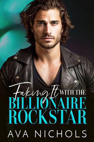 descargar libro Faking It with the Billionaire Rockstar