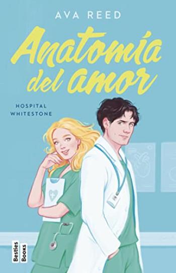 descargar libro Anatomía del amor (Hospital Whitestone #01)