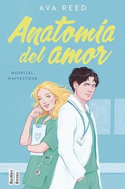 descargar libro Anatomía del amor (Hospital Whitestone 1)