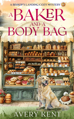 descargar libro A Baker and a Body Bag: A Bishop's Landing Cozy Mystery