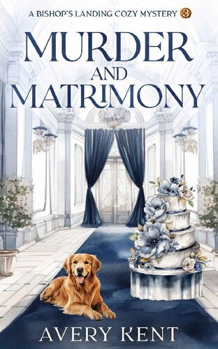 descargar libro Murder and Matrimony: A Bishop's Landing Cozy Mystery