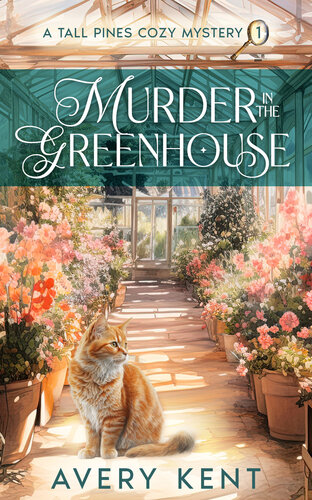 descargar libro Murder in the Greenhouse: A Tall Pines Cozy Mystery