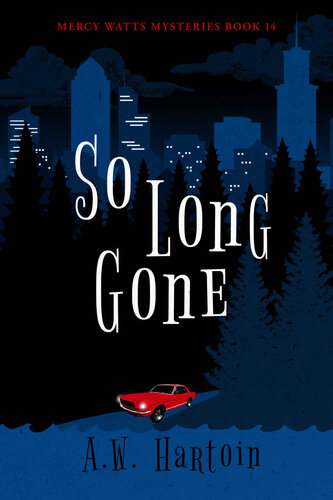 descargar libro So Long Gone: A Cozy Mystery (Mercy Watts Mysteries Book 14)