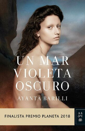 descargar libro Un mar violeta oscuro: Finalista Premio Planeta 2018