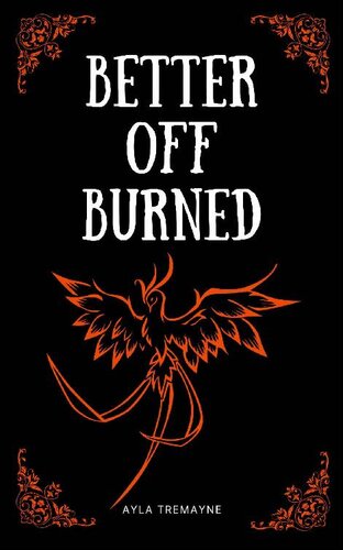 descargar libro Better Off Burned: Book 1 Phoenix Series