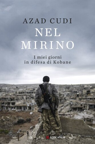 descargar libro Nel mirino. I miei giorni in difesa di Kobane