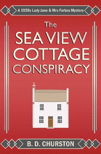 descargar libro The Sea View Cottage Conspiracy: A 1920s Lady Jane & Mrs Forbes Mystery (The Lady Jane and Mrs Forbes Mysteries)