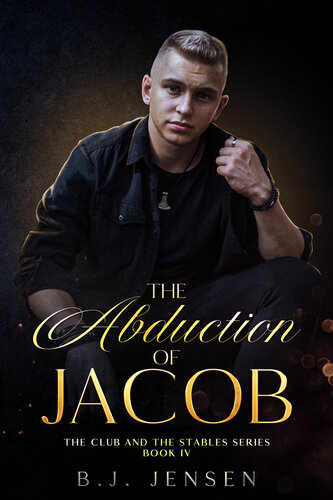 descargar libro The Abduction of Jacob: An Age Gap MM Slow Burn Romance (Club and Stables Series Book 4)