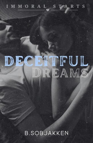 descargar libro Deceitful Dreams (Immoral Starts Book 1)