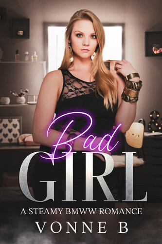 libro gratis Bad Girl: A Curvy, BMWW Steamy Romance: ( A Club Secret Tale) (Café Confidante Book 1)