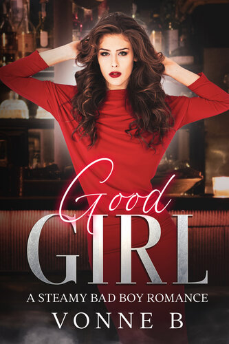 descargar libro Good Girl: A Bad Boy Steamy Romance: (A Café Confidant Tale) (The Ladies of... Book 2)