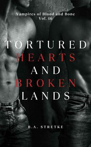 descargar libro Tortured Hearts and Broken Lands: Vampires of Blood and Bone Vol. 16