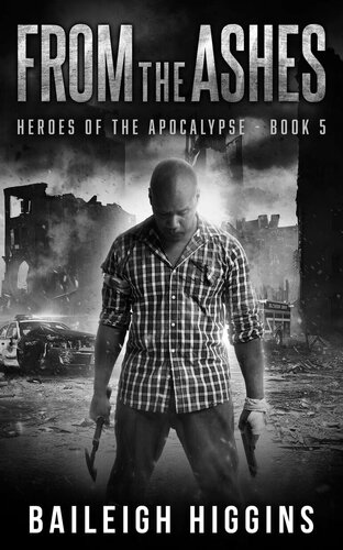 descargar libro From the Ashes (Heroes of the Apocalypse Book 5)