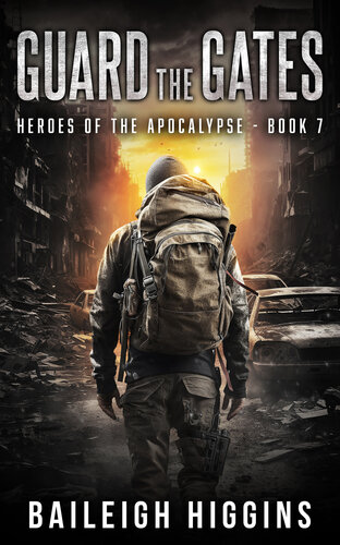 libro gratis Guard the Gates (Heroes of the Apocalypse Book 7)