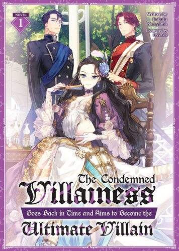 descargar libro The Condemned Villainess Goes Back in Time and Aims to Become the Ultimate Villain Vol. 1