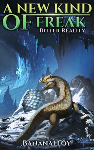 descargar libro Bitter Reality: Dragon Evolution LitRPG (A New Kind of Freak Book 1)