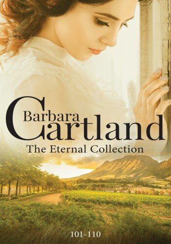 libro gratis Barbara Cartland The Eternal Collection: Books 101 - 110