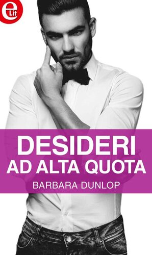 libro gratis Desideri ad alta quota (eLit) (Professione Gigolò Vol. 2) (Italian Edition)