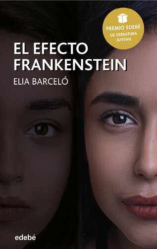 libro gratis El efecto Frankenstein (Premio Edebé 2019 de Literatura Juvenil)