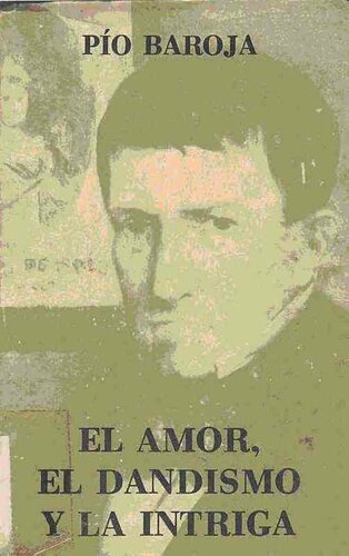 descargar libro El Amor, el dandismo y la intriga