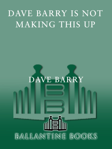 libro gratis Dave Barry Is Not Making This Up