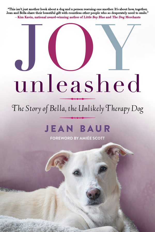 descargar libro Joy Unleashed: The Story of Bella, the Unlikely Therapy Dog