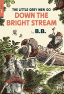 libro gratis The Little Grey Men Go Down the Bright Stream