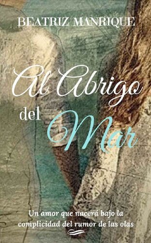 descargar libro Al abrigo del mar