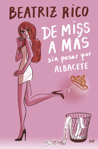 descargar libro De miss a más sin pasar por Albacete