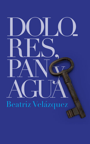 libro gratis Dolores, pan y agua