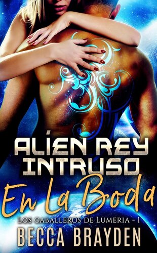 descargar libro Alíen Rey Intruso En La Boda