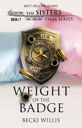 descargar libro Weight of The Badge (The Sisters, Texas Mystery Series, Book 17)