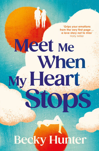 descargar libro Meet Me When My Heart Stops