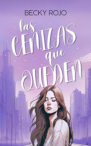 descargar libro Las cenizas que queden