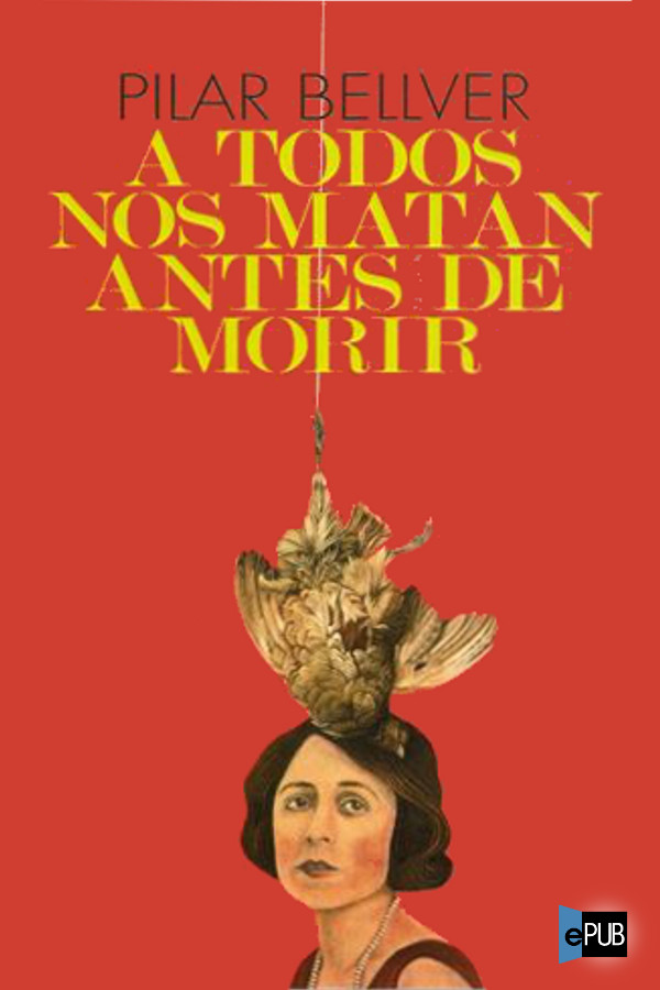 descargar libro A todos nos matan antes de morir