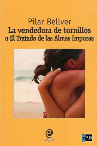 libro gratis La vendedora de tornillos o El tratado de las almas impuras