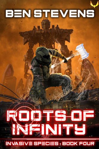 descargar libro Roots of Infinity (Invasive Species Book 4)