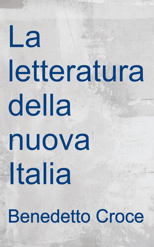 descargar libro La letteratura della nuova Italia