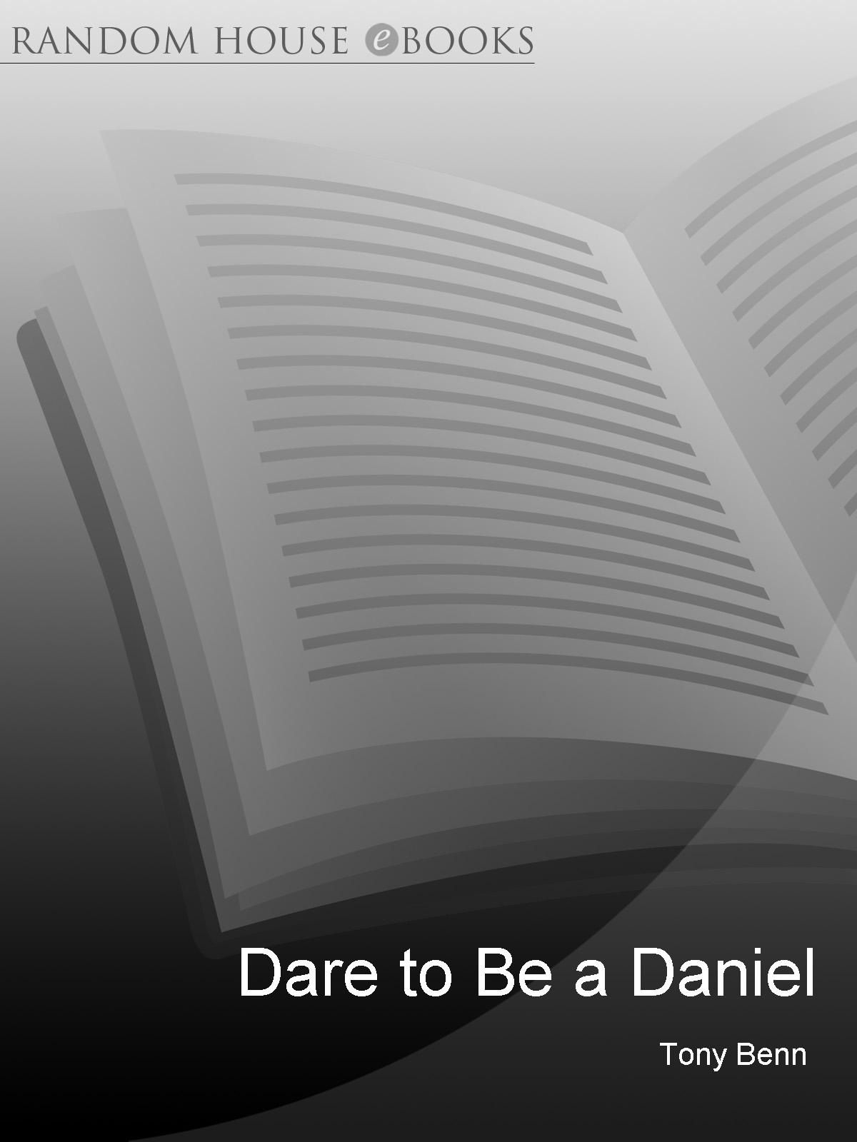 descargar libro Dare to Be a Daniel: Then and Now