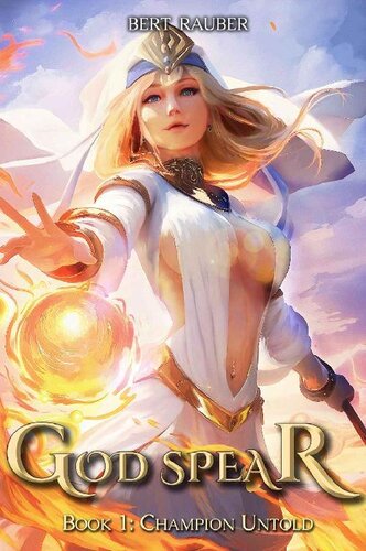 descargar libro God Spear 1: Champion Untold - An Isekai Fantasy Adventure