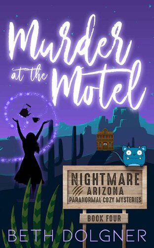 libro gratis Murder at the Motel (Nightmare, Arizona Paranormal Cozy Mysteries Book 4)(Paranormal Women's Midlife Fiction)